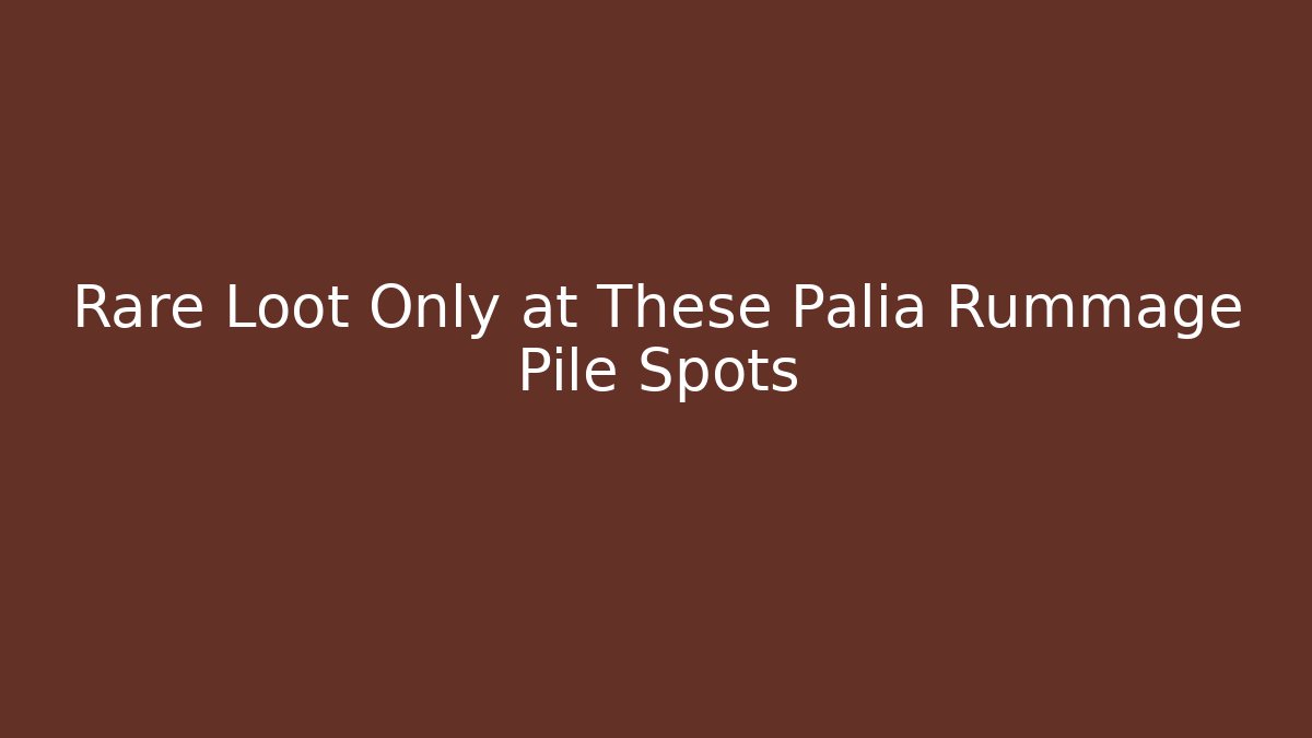 Rare Loot Only at These Palia Rummage Pile Spots