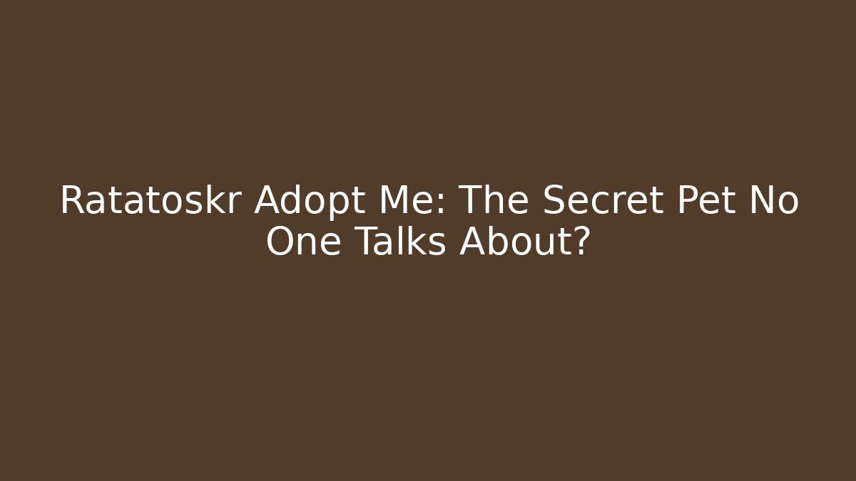 Ratatoskr Adopt Me: The Secret Pet No One Talks About?