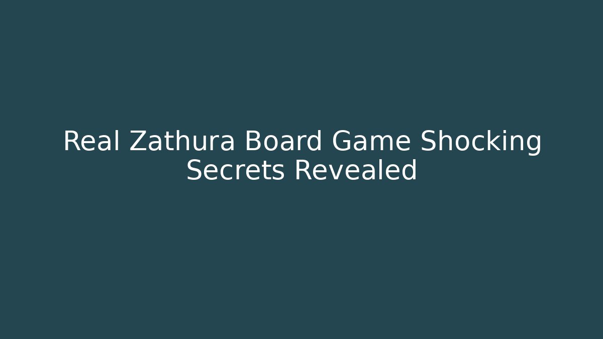 Real Zathura Board Game Shocking Secrets Revealed