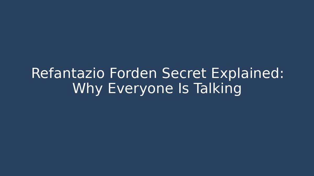Refantazio Forden Secret Explained: Why Everyone Is Talking - Create More Assets