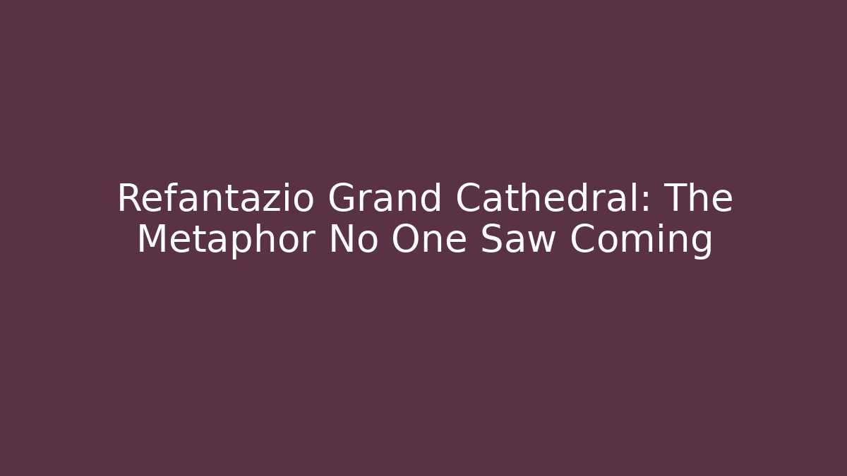 Refantazio Grand Cathedral: The Metaphor No One Saw Coming