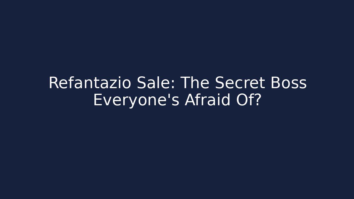 Refantazio Sale: The Secret Boss Everyone's Afraid Of?