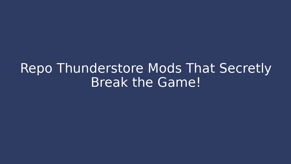 Repo Thunderstore Mods That Secretly Break the Game!