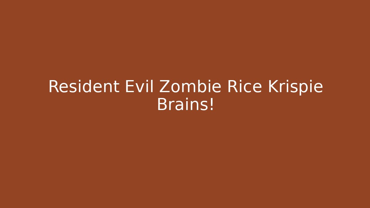 Resident Evil Zombie Rice Krispie Brains!