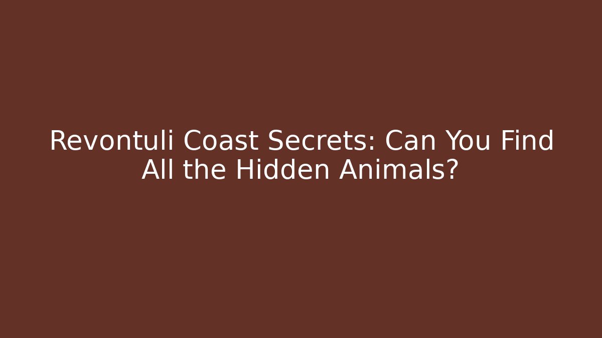 Revontuli Coast Secrets: Can You Find All the Hidden Animals?