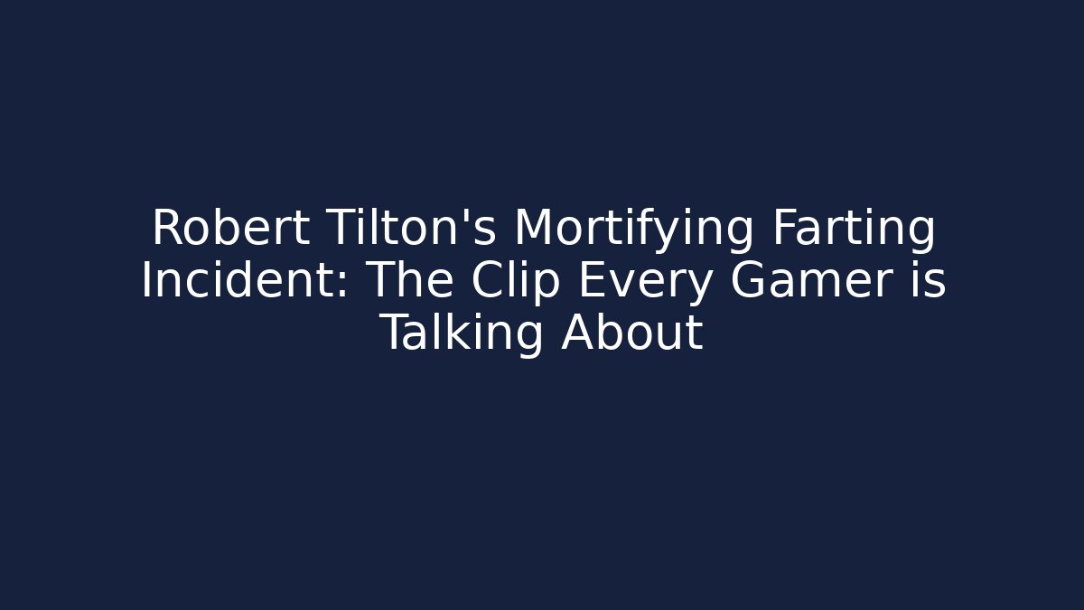 Robert Tilton's Mortifying Farting Incident: The Clip Every Gamer is Talking About