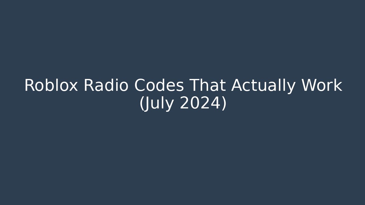 Roblox Radio Codes That Actually Work (July 2024)