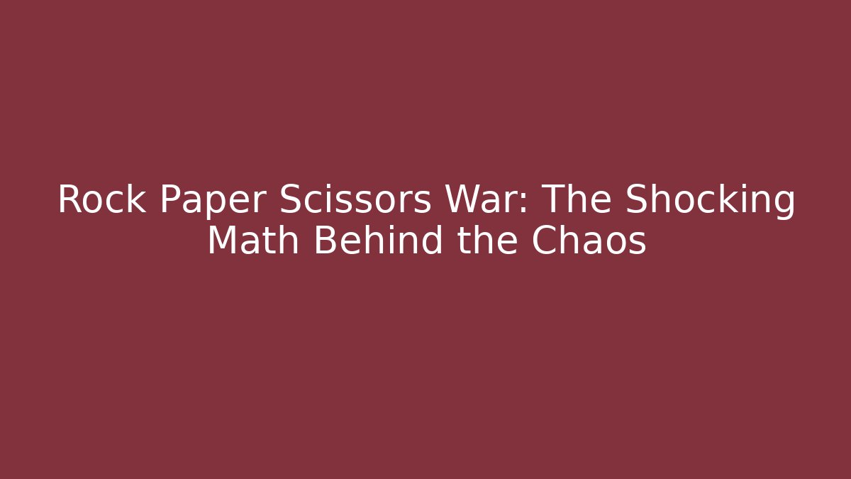 Rock Paper Scissors War: The Shocking Math Behind the Chaos