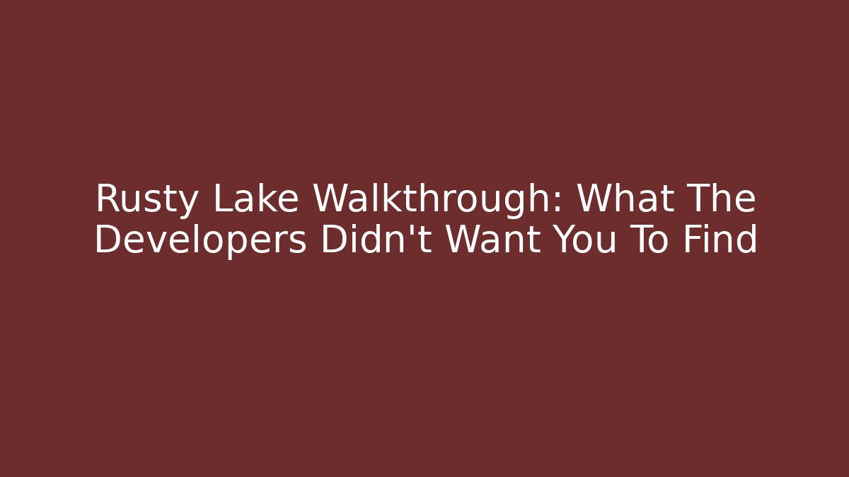 Rusty Lake Walkthrough: What The Developers Didn't Want You To Find