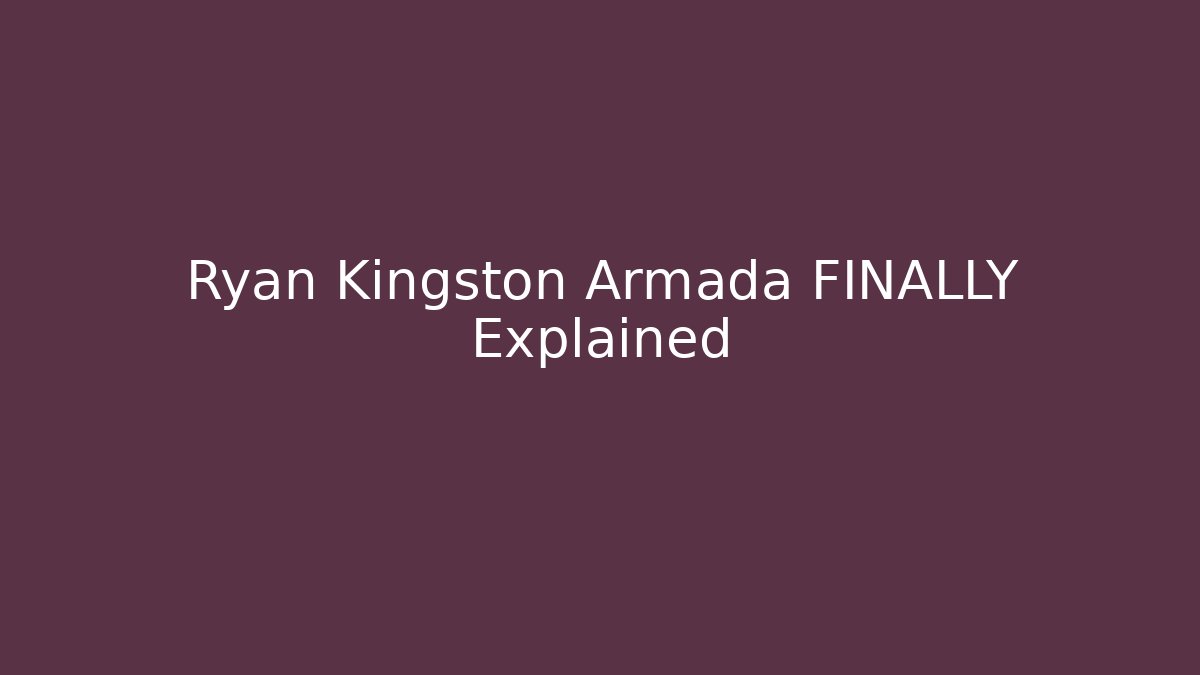 Ryan Kingston Armada FINALLY Explained - Create More Assets