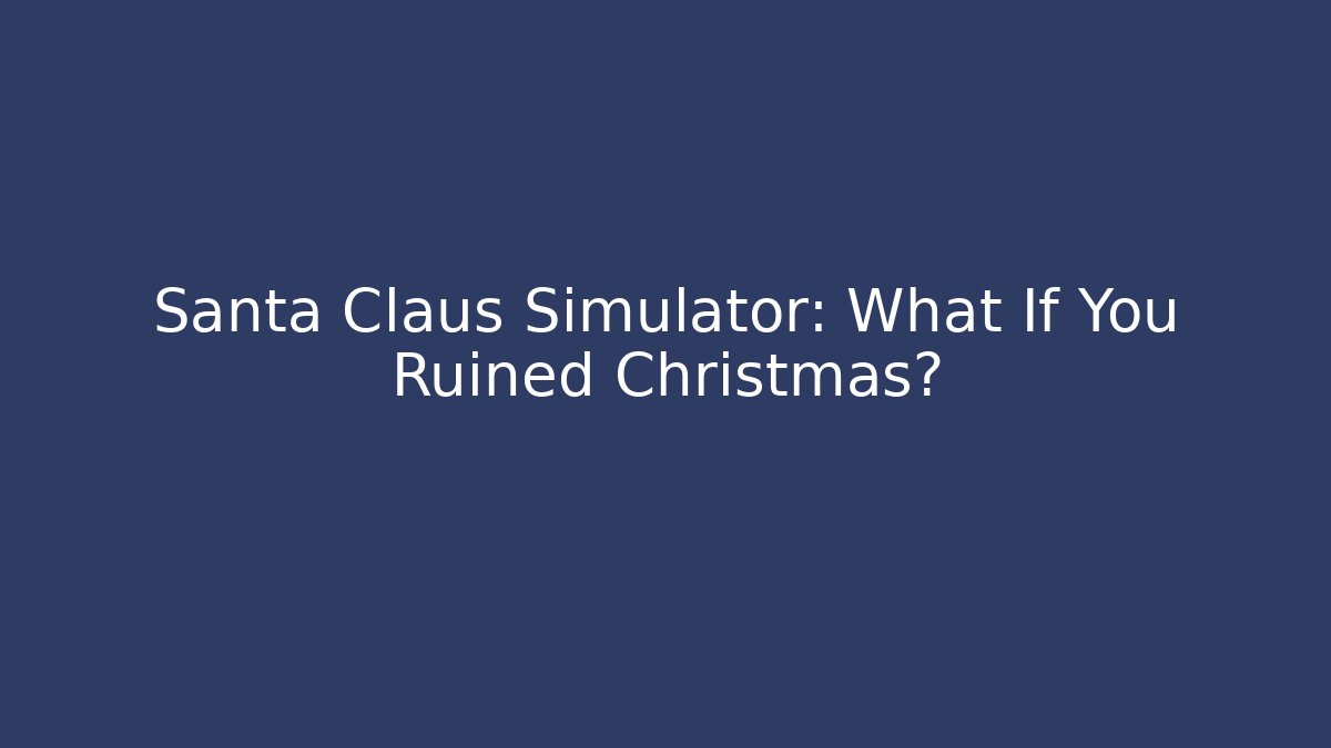 santa claus simulator