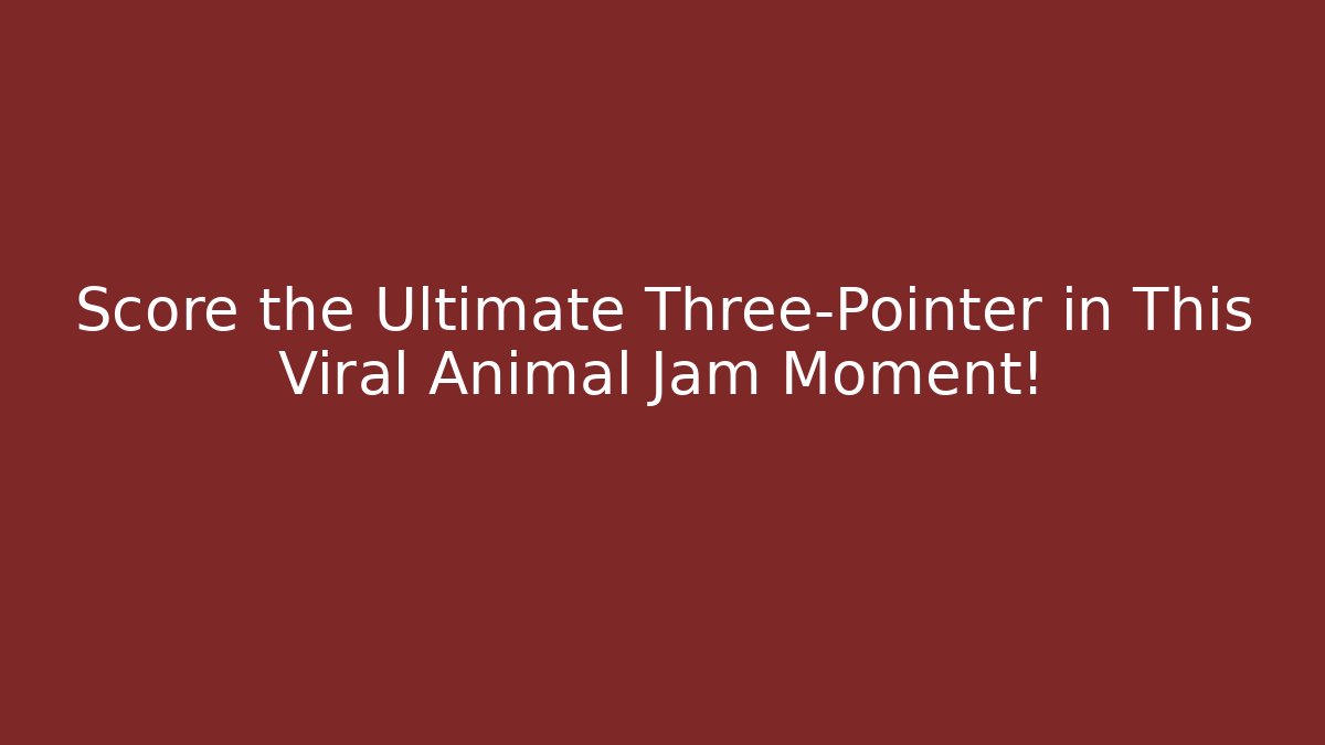 Score the Ultimate Three-Pointer in This Viral Animal Jam Moment!