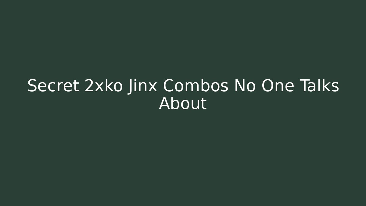 Secret 2xko Jinx Combos No One Talks About