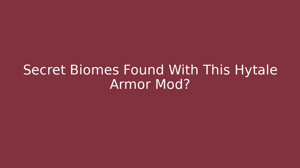 Secret Biomes Found With This Hytale Armor Mod? - Create More Assets