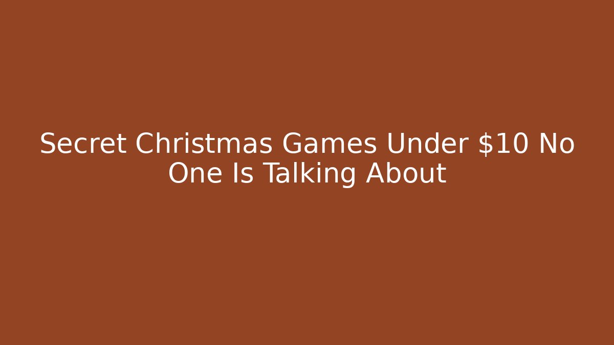 Secret Christmas Games Under $10 No One Is Talking About - Create More Assets