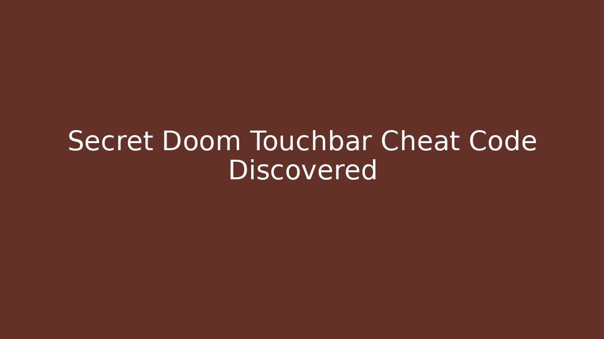 Secret Doom Touchbar Cheat Code Discovered