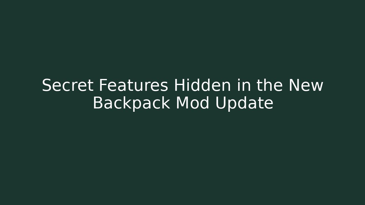 Secret Features Hidden in the New Backpack Mod Update - Create More Assets