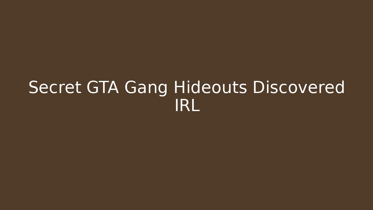 Secret GTA Gang Hideouts Discovered IRL