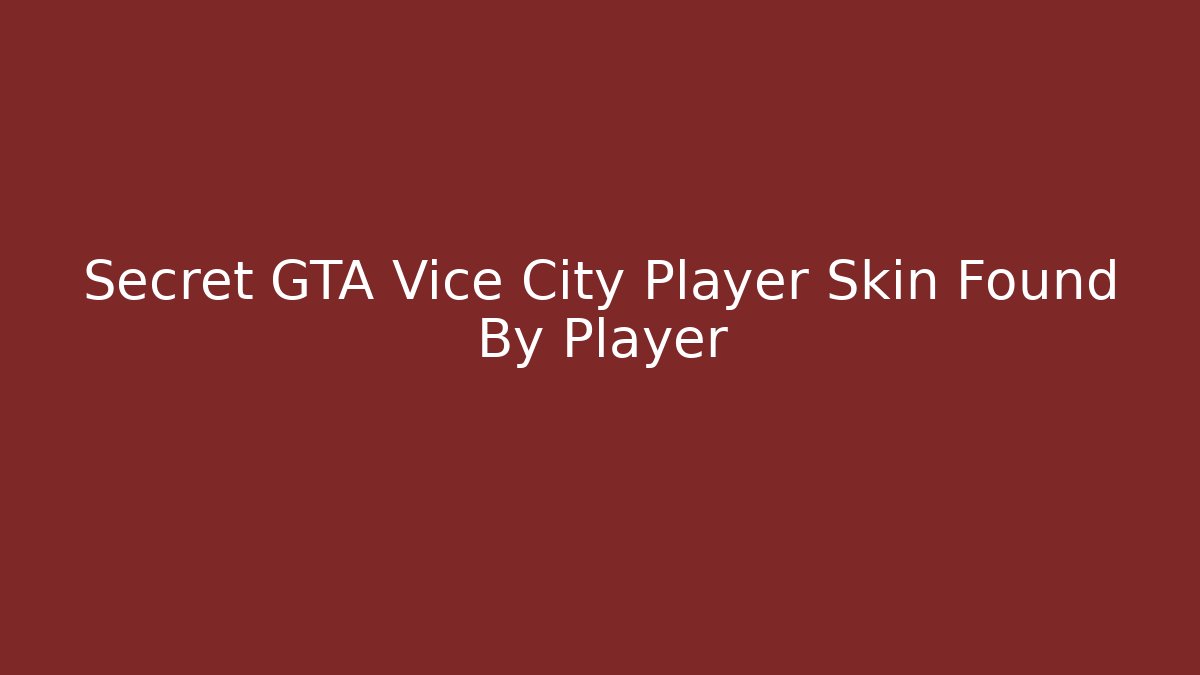 Secret GTA Vice City Player Skin Found By Player