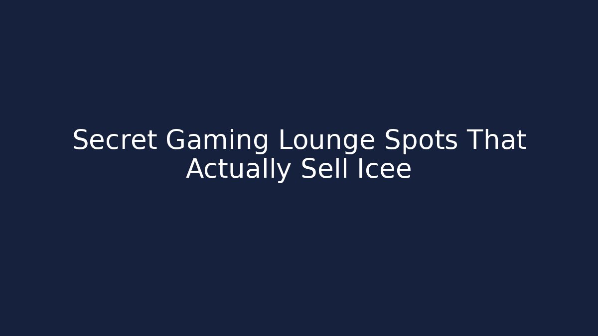 Secret Gaming Lounge Spots That Actually Sell Icee