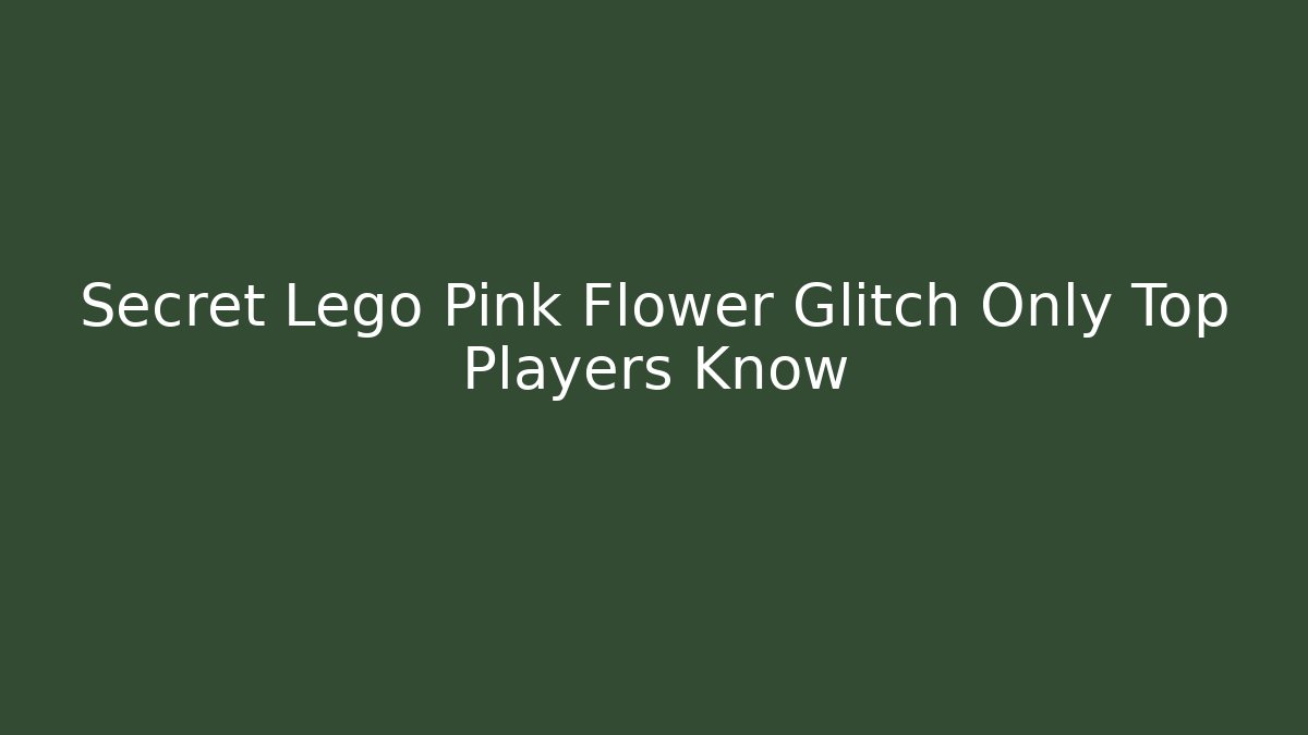 Secret Lego Pink Flower Glitch Only Top Players Know