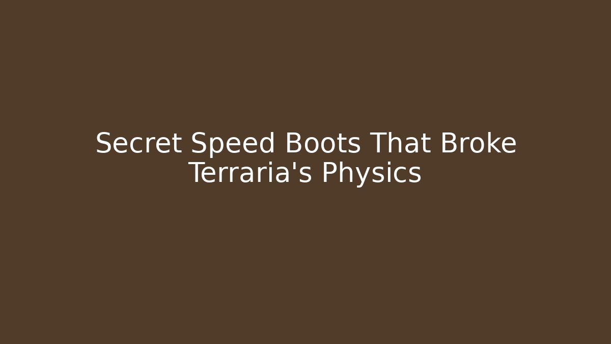 Secret Speed Boots That Broke Terraria's Physics