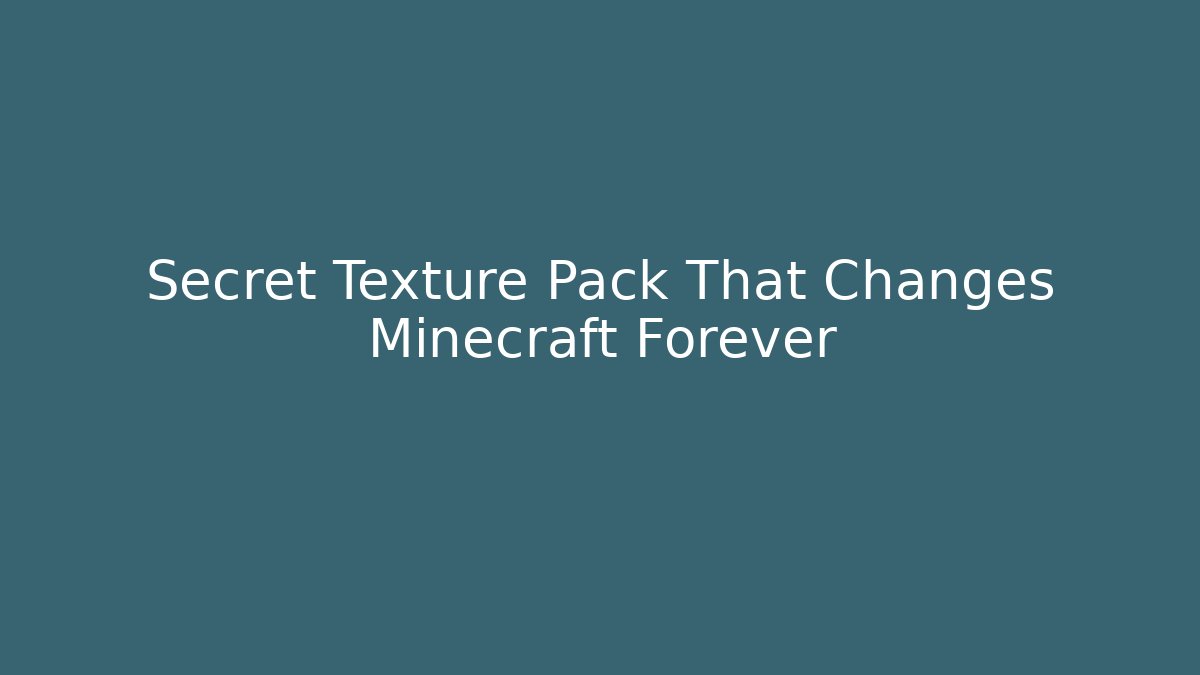 Secret Texture Pack That Changes Minecraft Forever - Create More Assets