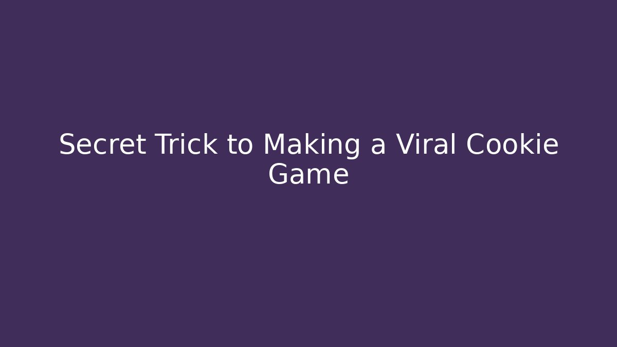 Secret Trick to Making a Viral Cookie Game - Create More Assets