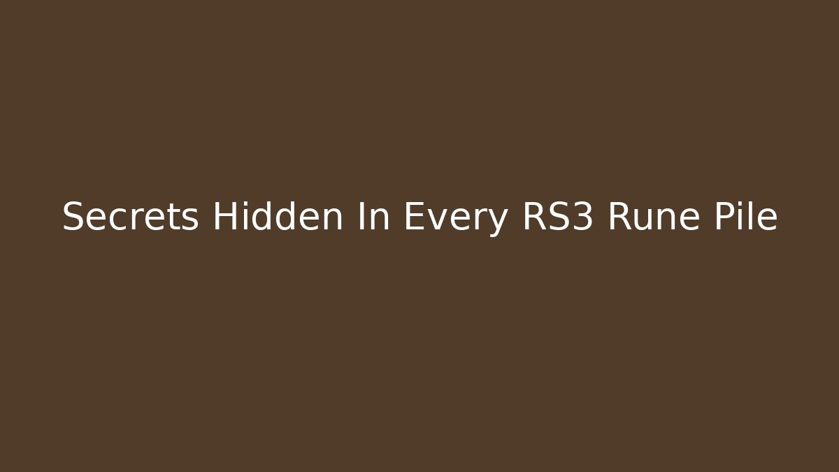 Secrets Hidden In Every RS3 Rune Pile