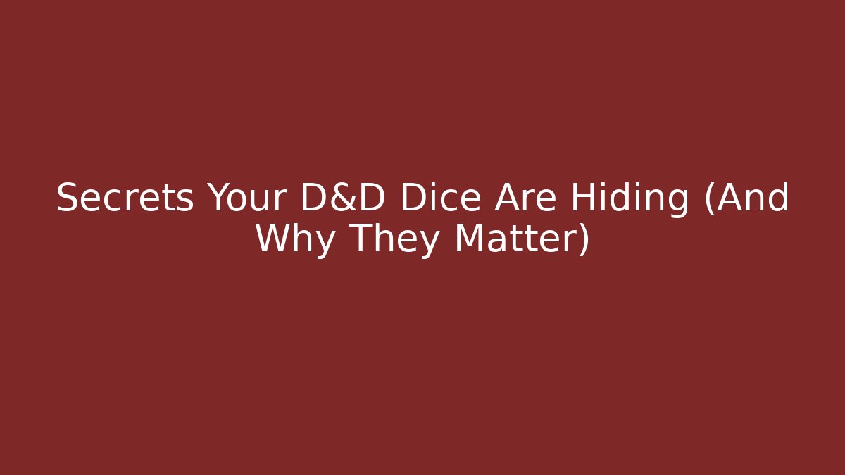 Secrets Your D&D Dice Are Hiding (And Why They Matter) - Create More Assets