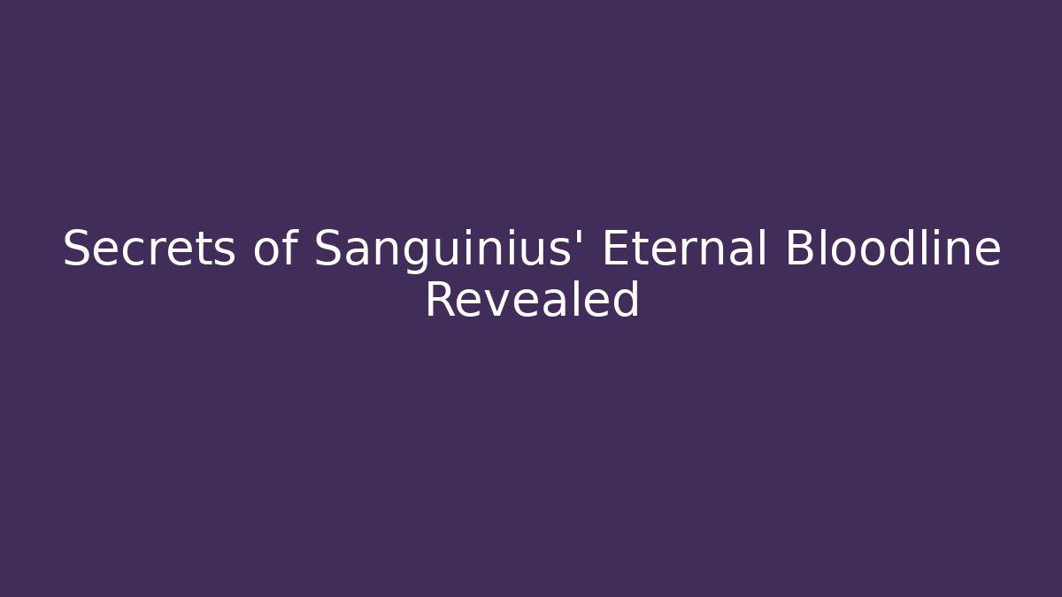 Secrets of Sanguinius' Eternal Bloodline Revealed