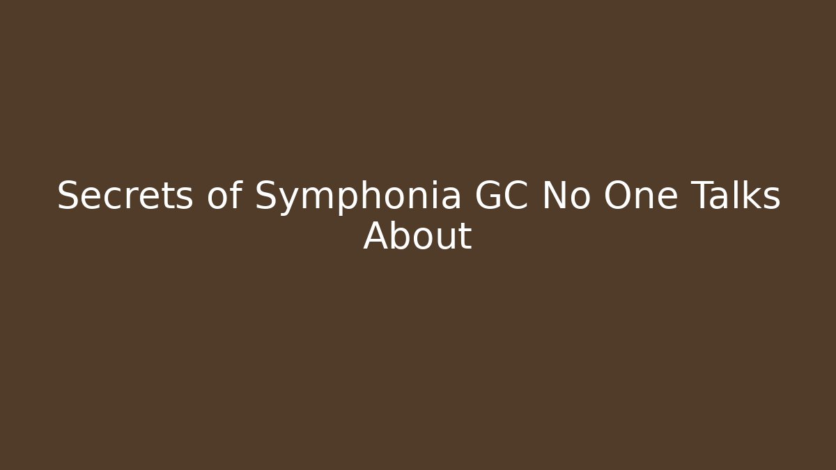Secrets of Symphonia GC No One Talks About
