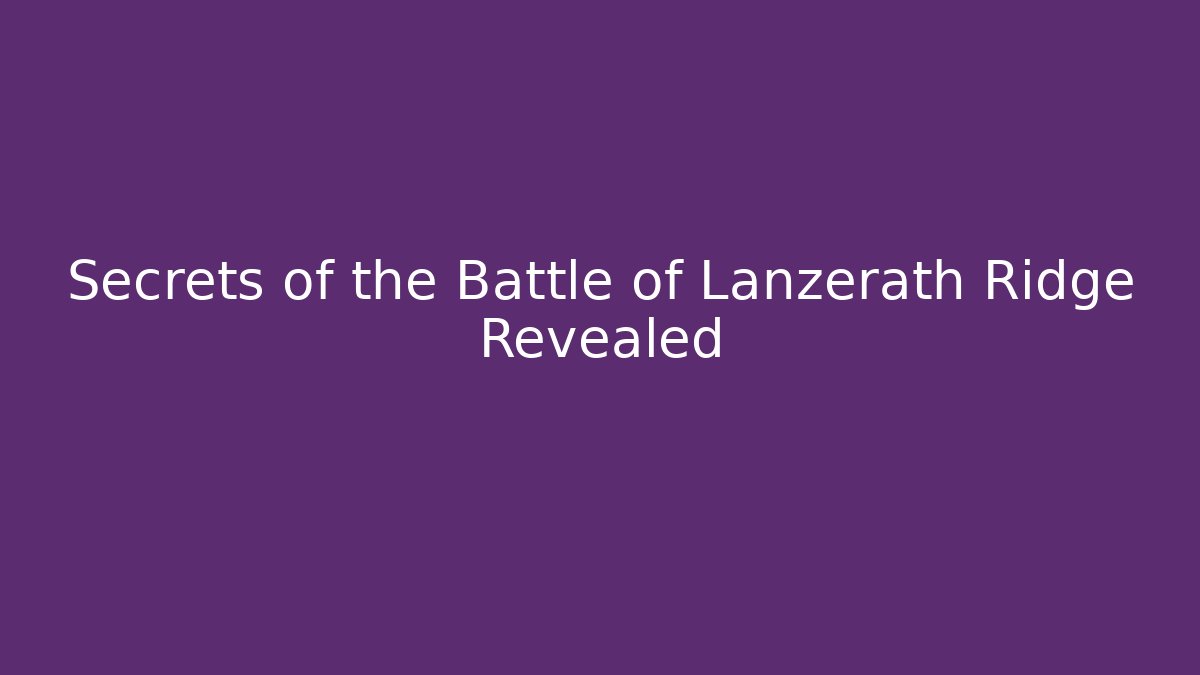 Secrets of the Battle of Lanzerath Ridge Revealed