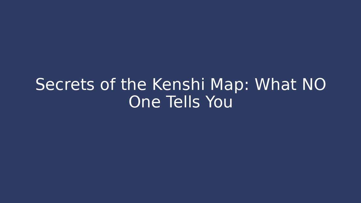 Secrets of the Kenshi Map: What NO One Tells You