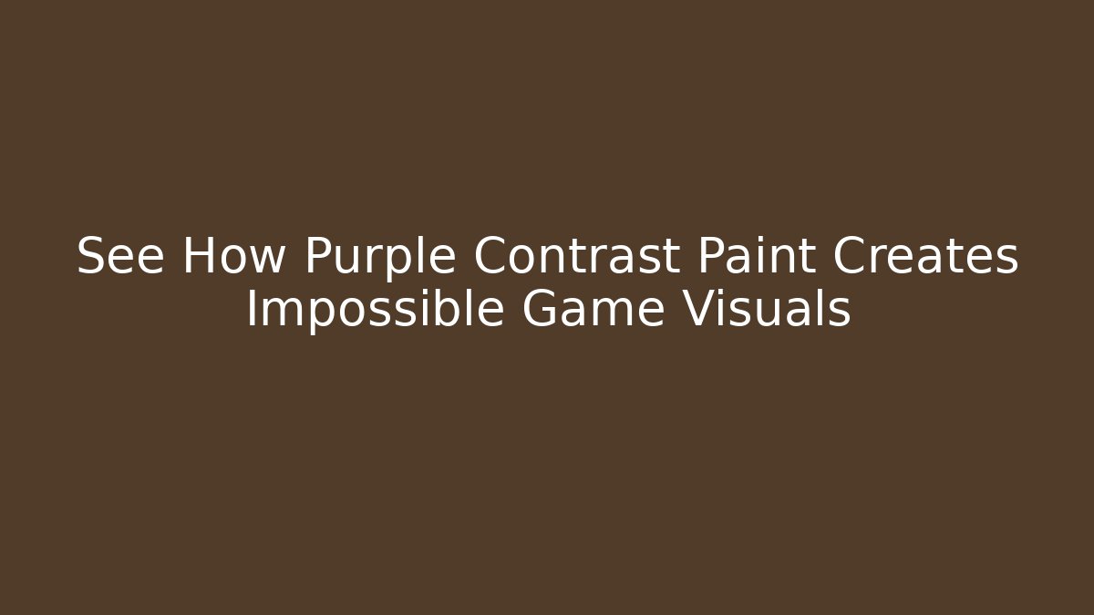 See How Purple Contrast Paint Creates Impossible Game Visuals
