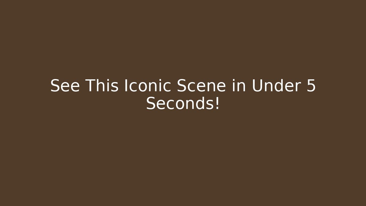 See This Iconic Scene in Under 5 Seconds! - Create More Assets