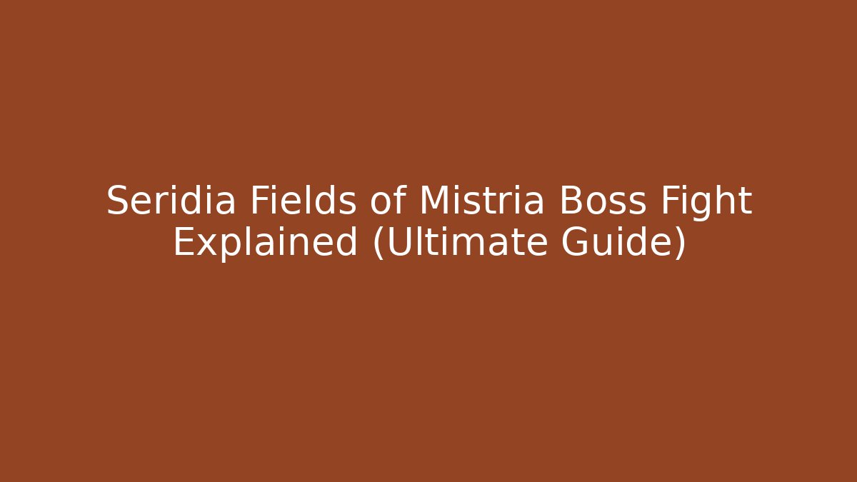 Seridia Fields of Mistria Boss Fight Explained (Ultimate Guide) - Create More Assets