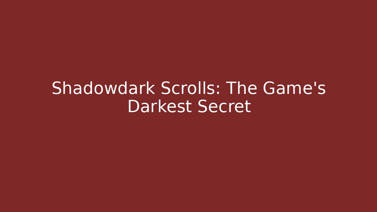 Shadowdark Scrolls: The Game's Darkest Secret