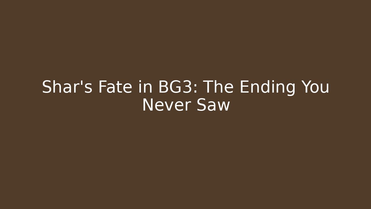 Shar's Fate in BG3: The Ending You Never Saw