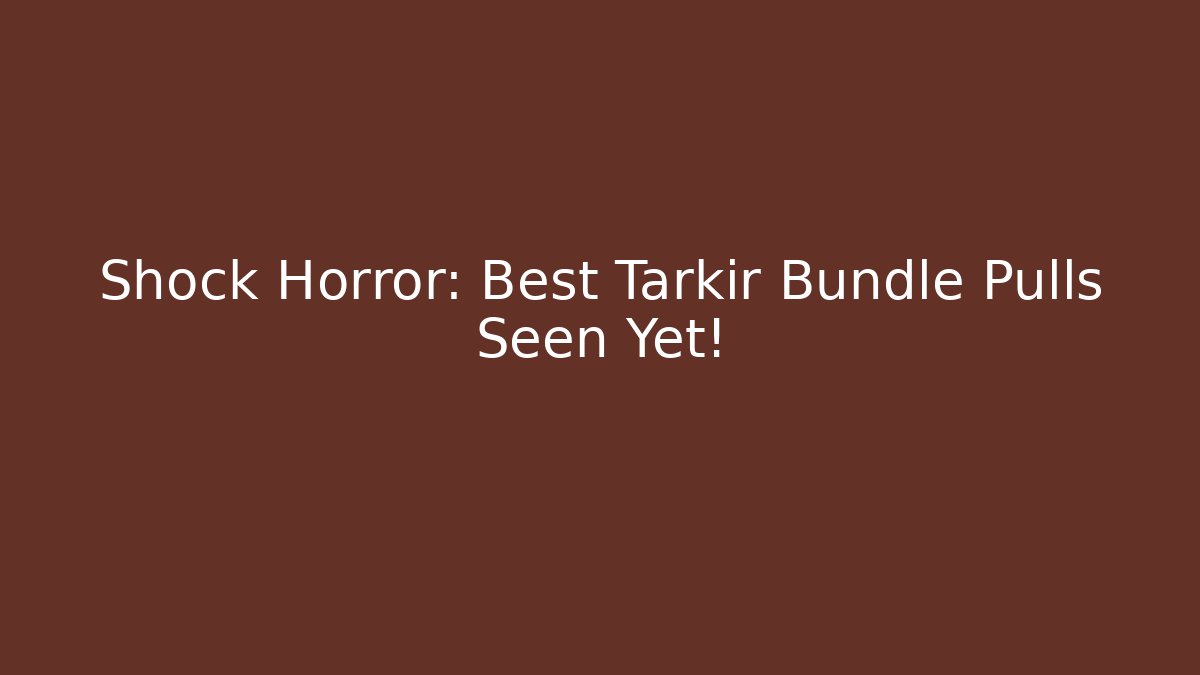 Shock Horror: Best Tarkir Bundle Pulls Seen Yet!