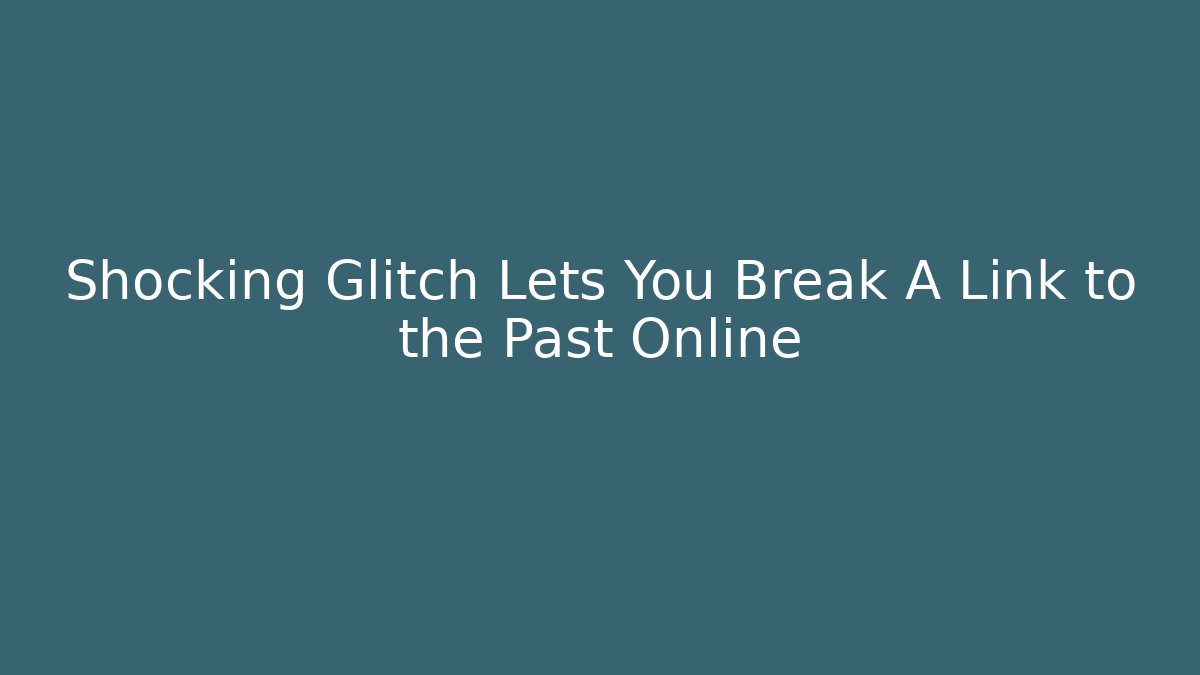 Shocking Glitch Lets You Break A Link to the Past Online