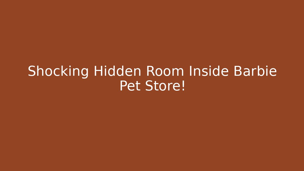 Shocking Hidden Room Inside Barbie Pet Store!