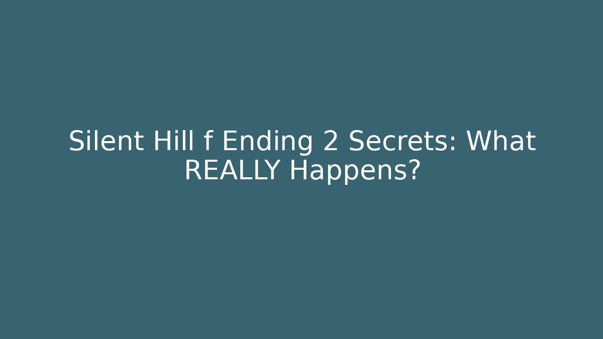 Silent Hill f Ending 2 Secrets: What REALLY Happens?