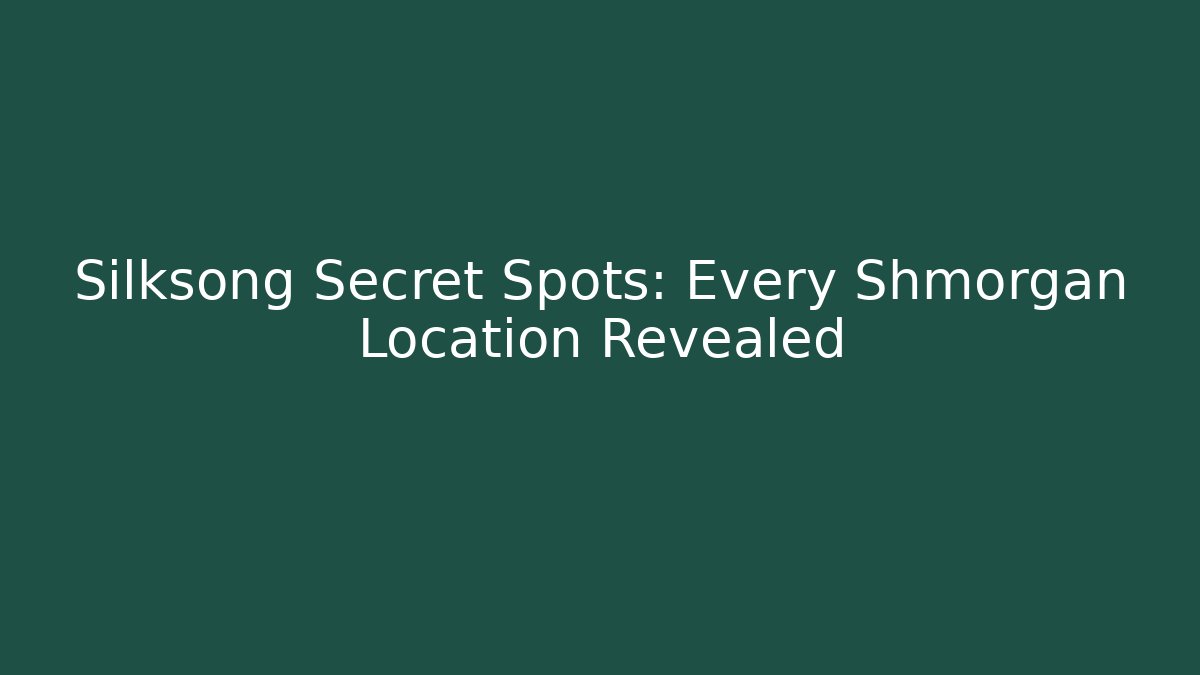 Silksong Secret Spots: Every Shmorgan Location Revealed