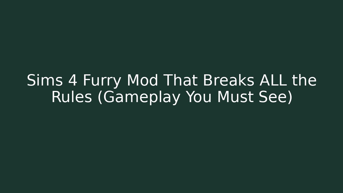 Sims 4 Furry Mod That Breaks ALL the Rules (Gameplay You Must See)