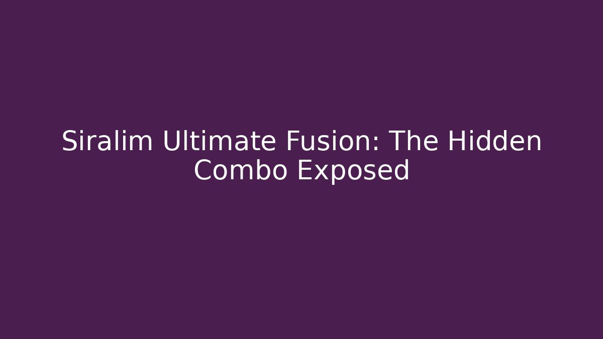 Siralim Ultimate Fusion: The Hidden Combo Exposed - Create More Assets