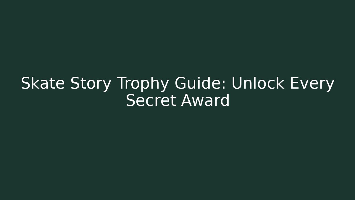 Skate Story Trophy Guide: Unlock Every Secret Award