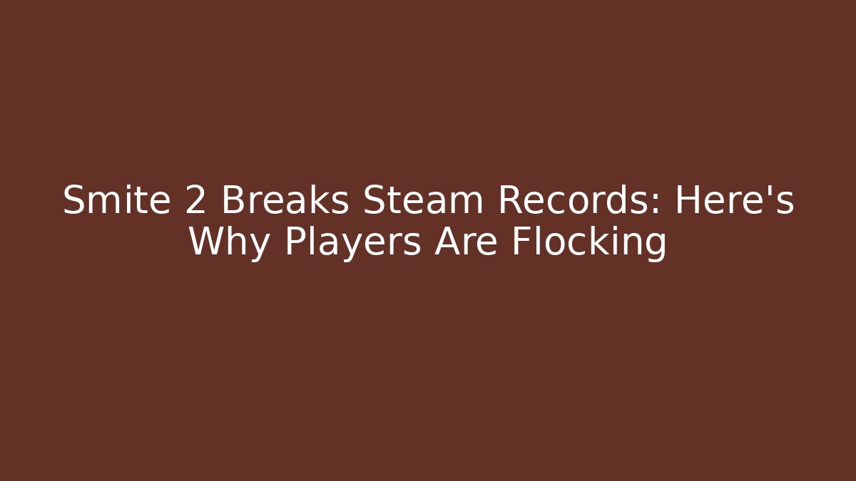 Smite 2 Breaks Steam Records: Here's Why Players Are Flocking