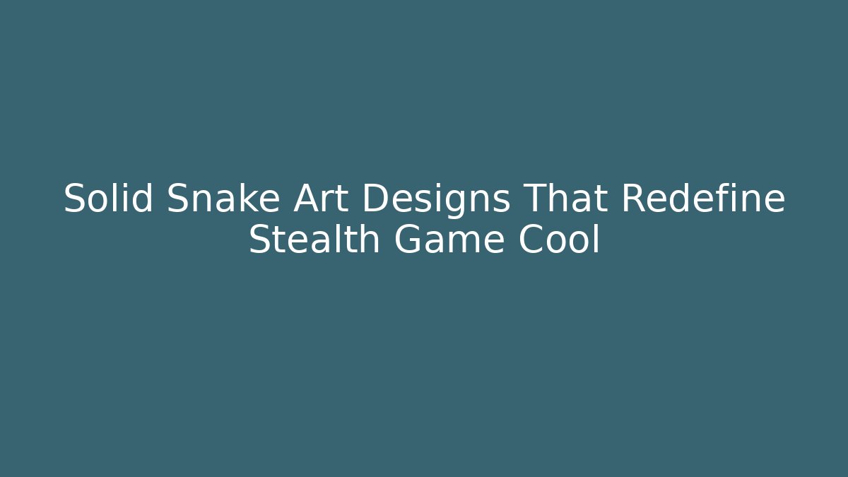 Solid Snake Art Designs That Redefine Stealth Game Cool - Create More Assets