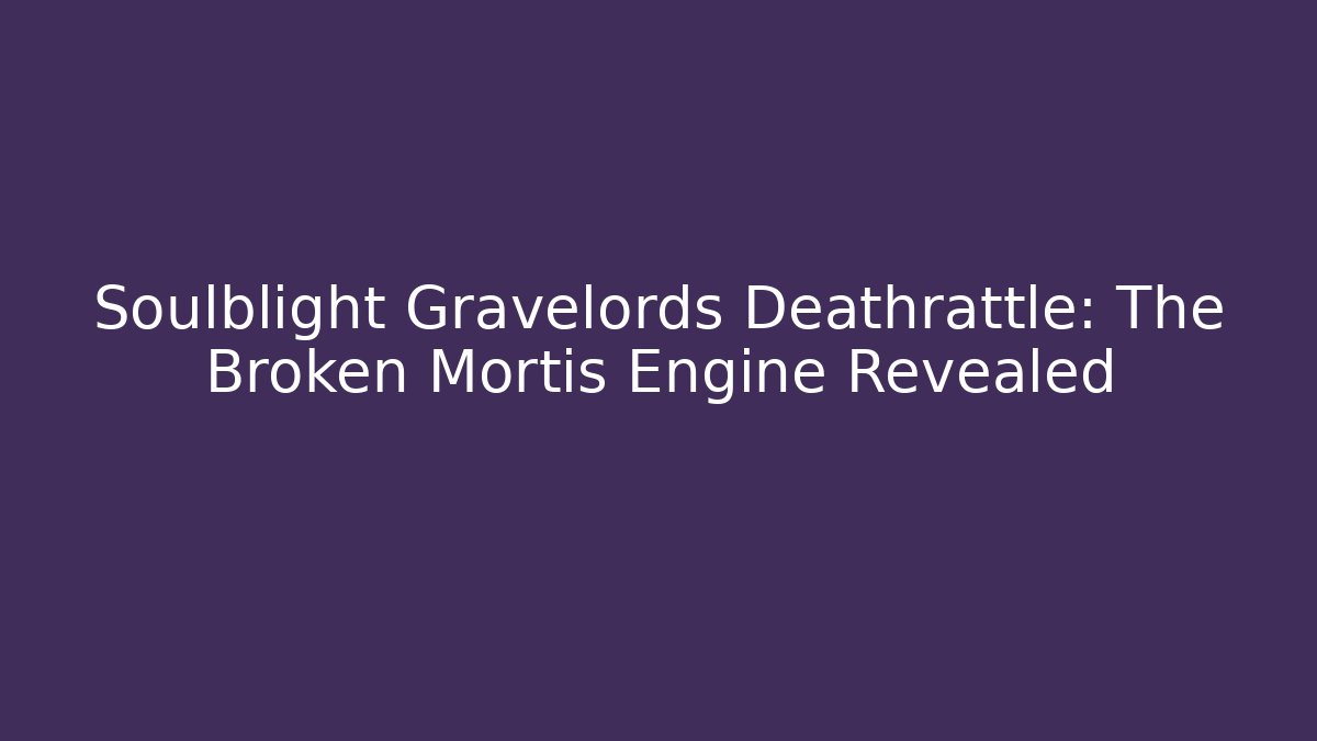 Soulblight Gravelords Deathrattle: The Broken Mortis Engine Revealed
